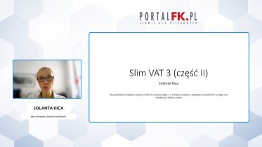 Zmiany wprowadzane przez SLIM VAT 3 - część 2