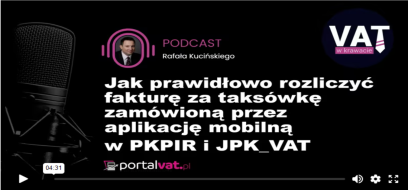 Rozliczamy fakturę za taksówkę zamówioną przez aplikację mobilną w PKPIR i JPK_VAT